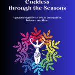 Connecting to the Goddess through the Seasons